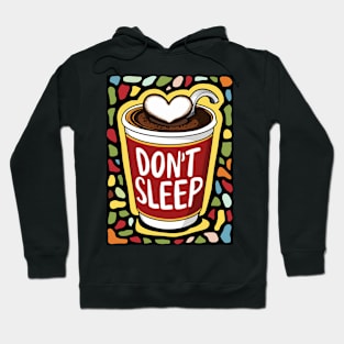 DON'T SLEEP Hoodie